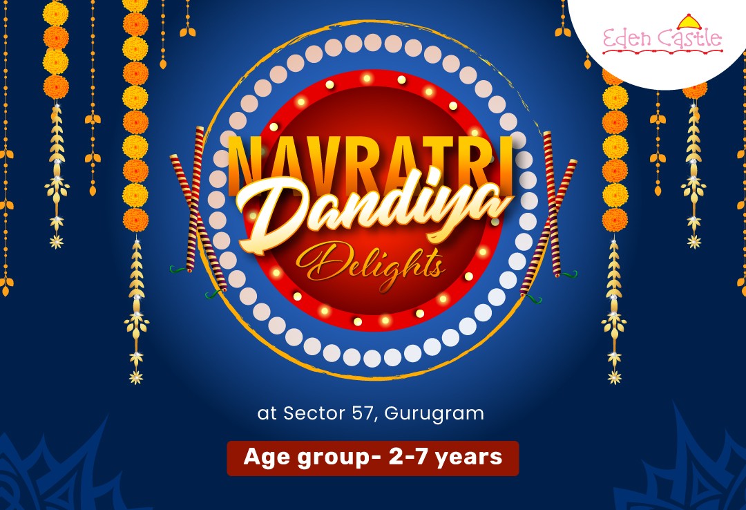 Eden Castle Dandiya Dance Party – A Preschool Navratri Celebration